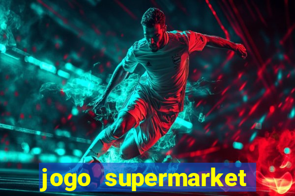 jogo supermarket spree demo